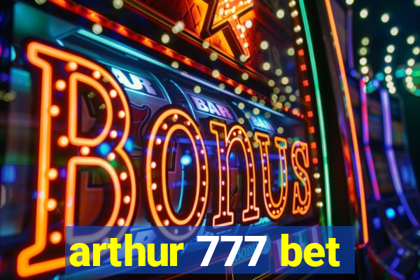 arthur 777 bet